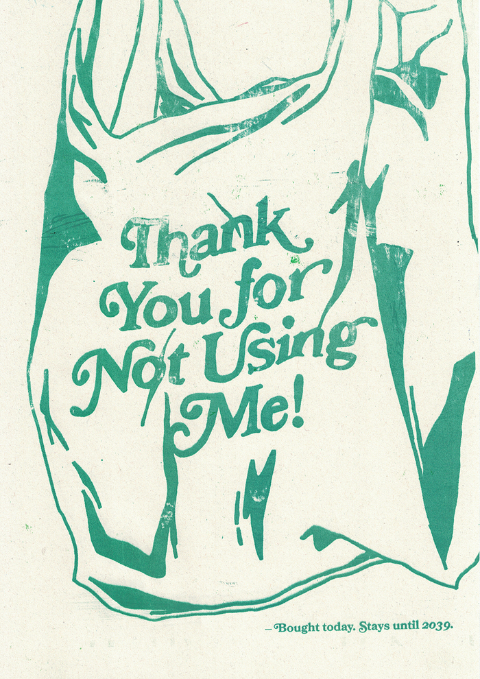 Contrary to what one can usually read on plastic bags, the text (in ) here says &ldquo;Thank You for NOT Using Me!&rdquo;. The small text below explains that the bag will stay around in the environment for twenty years.