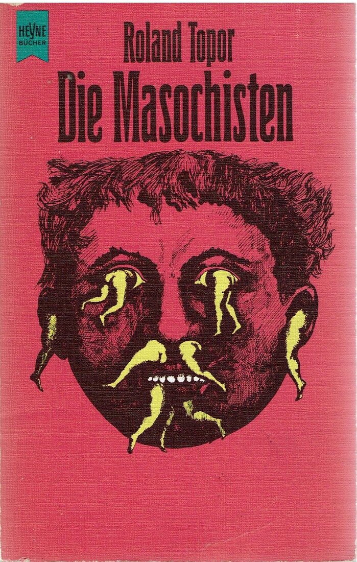 Die Masochisten by Roland Topor (Heyne) 1