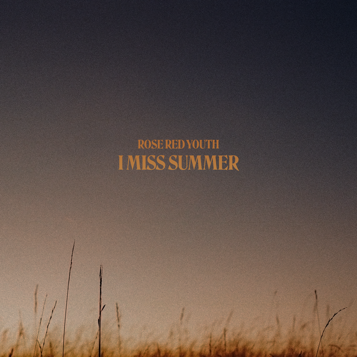 Rose Red Youth – I Miss Summer album art