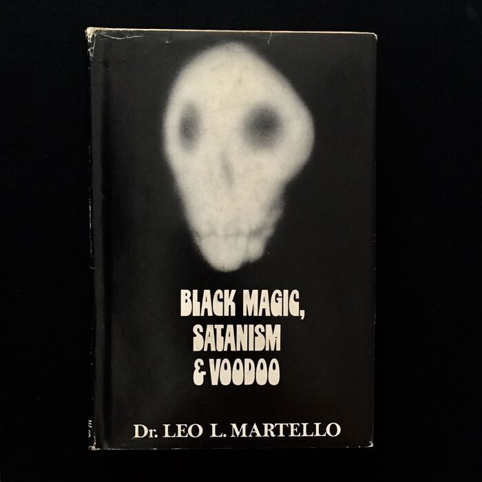 Black Magic, Satanism &amp; Voodoo by Dr. Leo L.&nbsp;Martello (Castle Books)