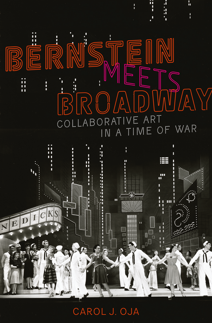 Bernstein Meets Broadway by Carol J. Oja