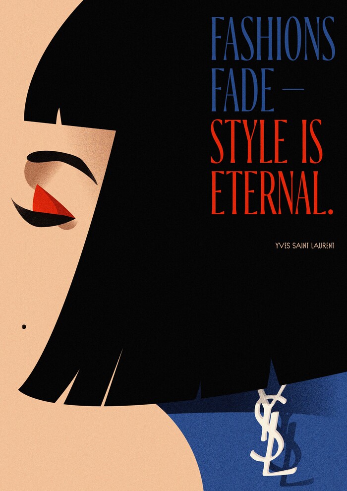 “Fashions Fade – Style is Eternal”, Yves Saint Laurent fan art 1