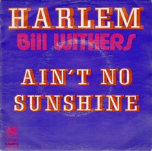 Bill Withers – “Harlem” / “Ain’t No Sunshine” French single cover