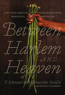 <cite>Between Harlem and Heaven </cite>– JJ Johnson and Alexander Smalls with Veronica Chambers