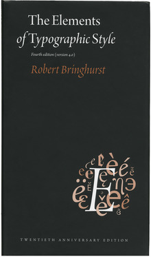 <cite>The Elements of Typographic Style</cite>, 4th Edition by Robert Bringhurst