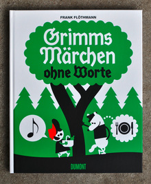 <cite>Grimms Märchen ohne Worte</cite> by Frank Flöthmann