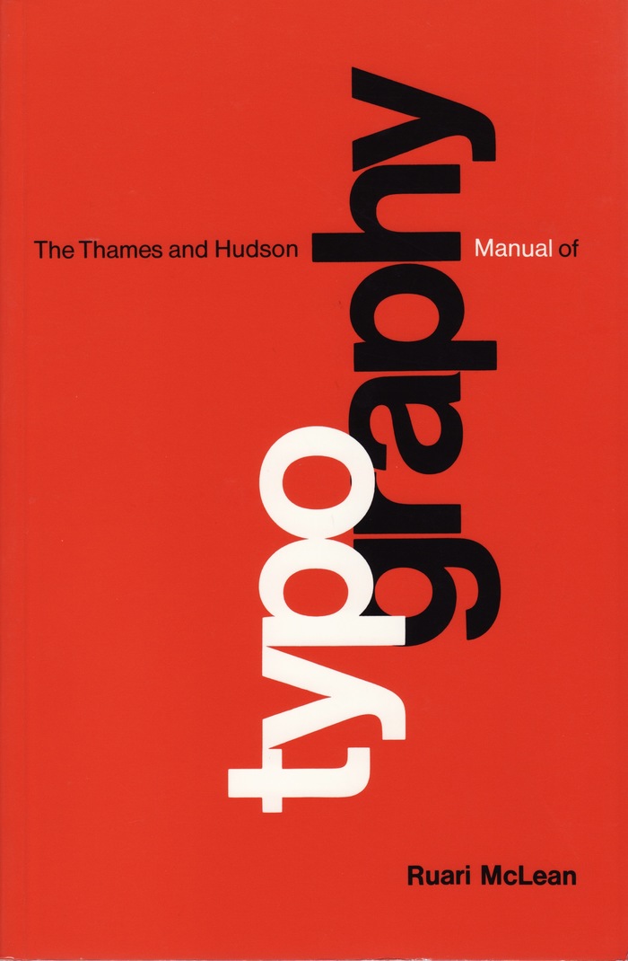 The Thames and Hudson Manual of Typography by Ruari McLean 1