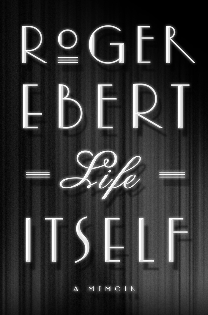 Life Itself by Roger Ebert (Hardcover)