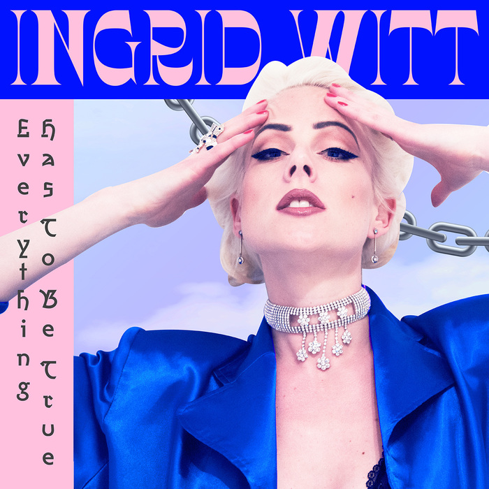 Ingrid Witt — Everything has to be True EP & “Killing Me” single 2