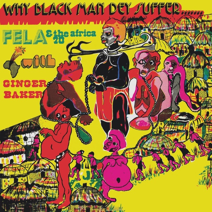 Fela &amp; The Africa 70 – Why Black Man Dey Suffer album art