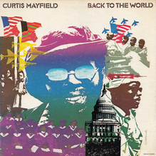 Curtis Mayfield – <cite>Back To The World</cite> album art and “Future Shock” / “The Other Side of Town” single cover