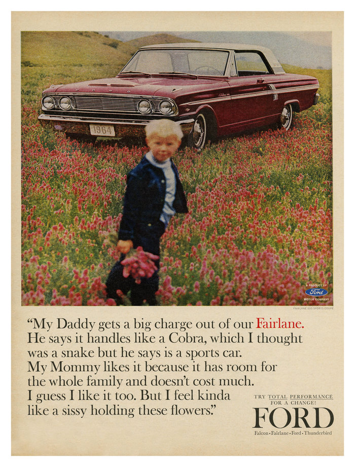 “My Daddy gets a big charge out of our Fairlane” – ad for the Ford Fairlane (1964) in , striking a macho and anthophobic tone.