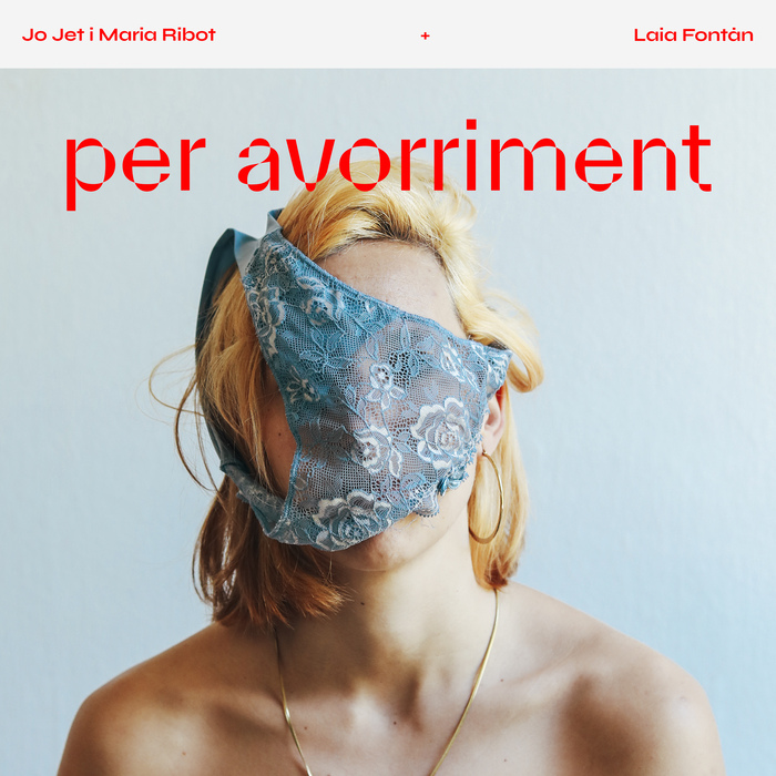 Jo Jet i Maria Ribot + Laia Fontàn – “per avorriment”