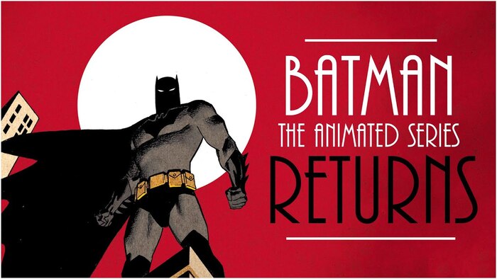 Batman: The Animated Series (1992–1993) and The Adventures of Batman &amp; Robin (1994–1995) 7