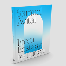 <cite>From Ecstasy to Lunch by </cite>Samuel Ben-Or Avital