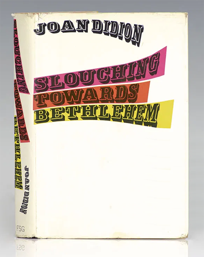 Slouching Towards Bethlehem by Joan Didion (first edition) 1