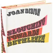 <cite>Slouching Towards Bethlehem</cite> by Joan Didion (first edition)