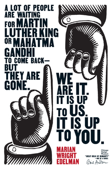 “It is up to you.” Marian Wright Edelman poster