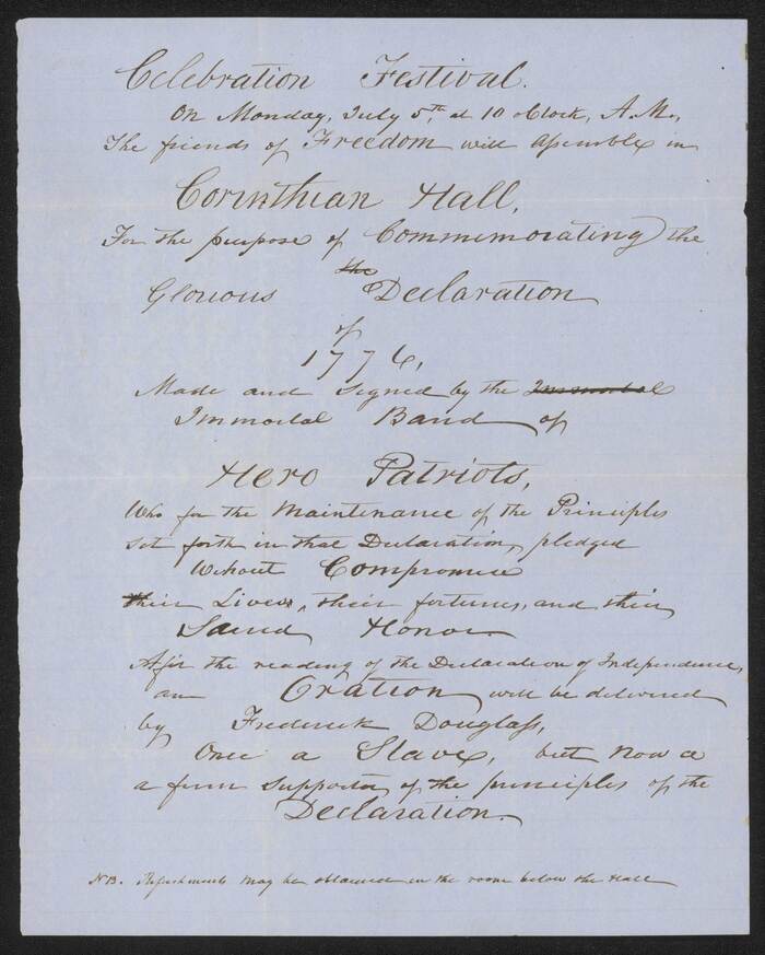 Hand-written announcement for the event, describing Douglass as: &ldquo;Once a Slave, but now a
a firm supporter of the principles of the Declaration&rdquo;.