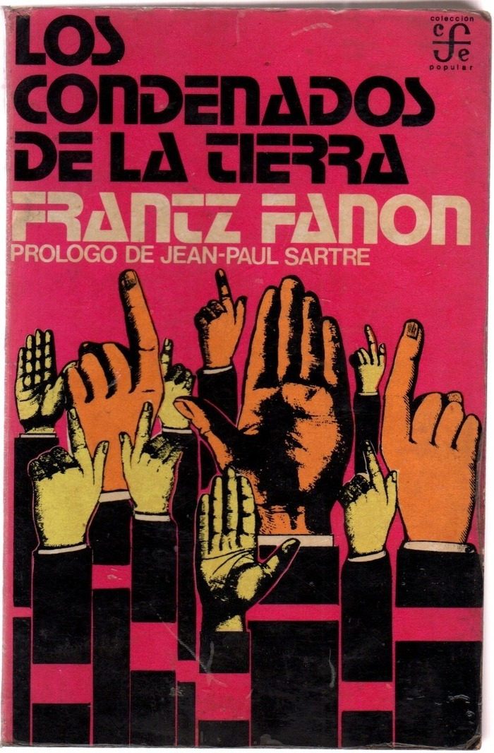 Los Condenados De La Tierra by Frantz Fanon (Fondo de Cultura Económica, 1973) 1