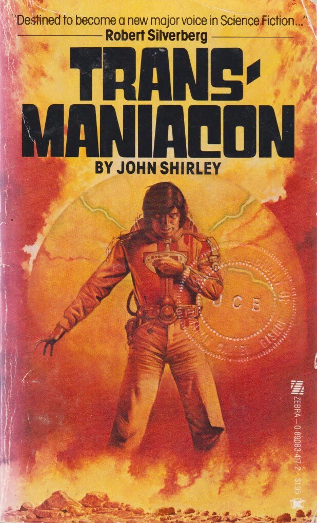 Transmaniacon by John Shirley (Zebra, 1979) 1