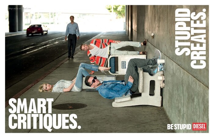 “Be Stupid” campaign by Diesel 6