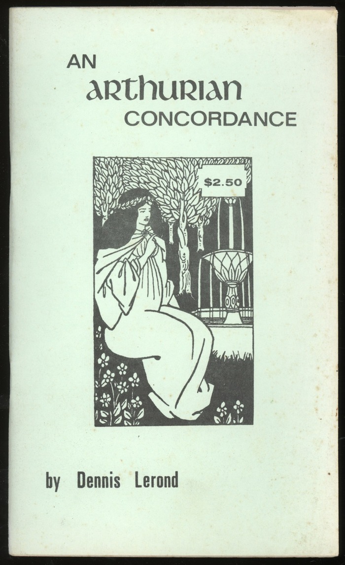 An Arthurian Concordance by Dennis Lerond, with illustrations snagged from Aubrey Beardsley. T-K Graphics, Baltimore, 1974. [More info on ISFDB]  is paired with wide caps from . The author’s name is added in  Condensed, the price info appears to be in .