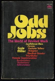 <span><cite>Odd Jobs: The World of Deviant Work</cite> by Gale Miller</span>