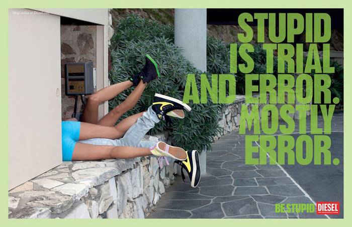 “Be Stupid” campaign by Diesel 9