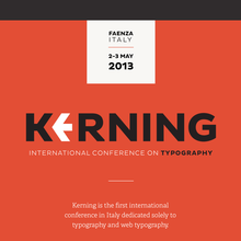 Kerning Conference, Faenza (I), 2–3 May 2013