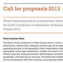 ATypI 2013 – <cite>Point Counter Point</cite>, Amsterdam (NL), 9–13 October 2013