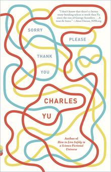 <cite>Sorry Please Thank You</cite> by Charles Yu