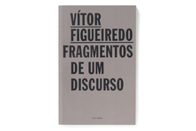 <cite>Fragmentos de um discurso</cite>, Vítor Figueiredo