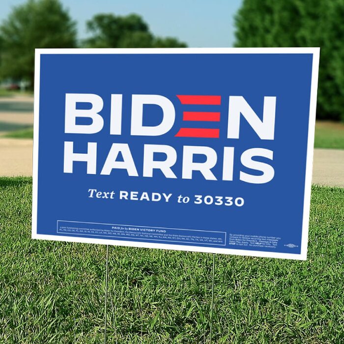 Biden Harris lawn sign.
