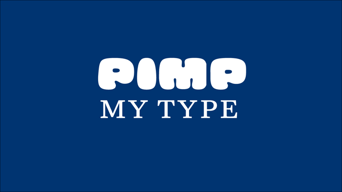 Pimp my Type 1