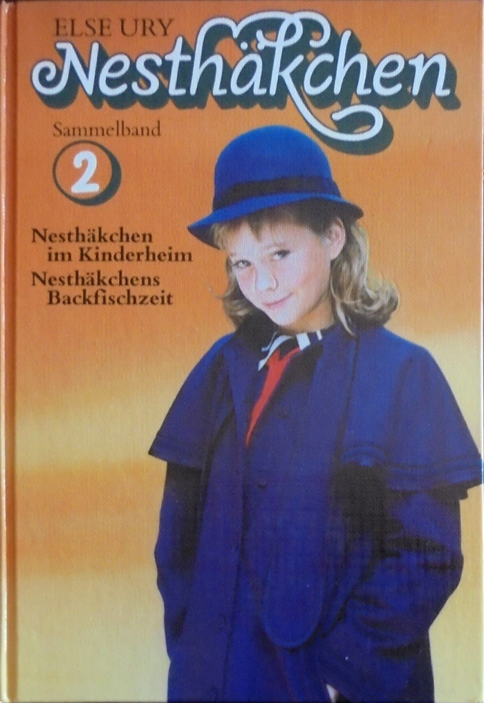 Vol. 2: Nesth&auml;kchen im Kinderheim / Nesth&auml;kchens Backfischzeit.