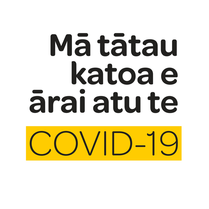 The campaign is titled &ldquo;Mā tātau katoa e ārai atu te&rdquo; in Māori &hellip;