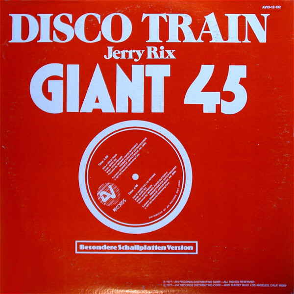 Jerry Rix ‎– “Disco Train” ft. .