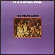 Pearls Before Swine – <cite>The Use Of Ashes</cite> album art