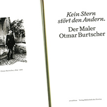 <cite>Kein Stern stört den Andern. Der Maler Otmar Burtscher</cite>