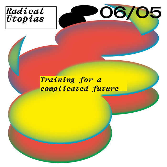 Radical Utopias poster series 1