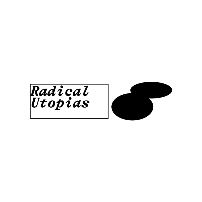 Radical Utopias poster series 3