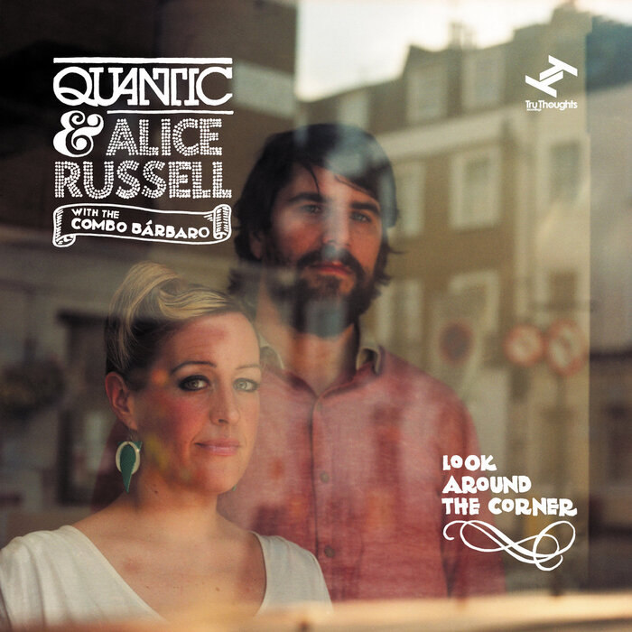 Quantic &amp; Alice Russell – Look Around the Corner album cover