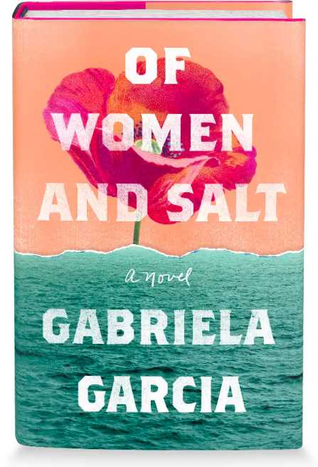 Of Women and Salt by Gabriela Garcia book jacket 2