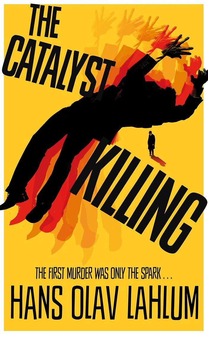 The Catalyst Killing and other books by Hans Olav Lahlum 2