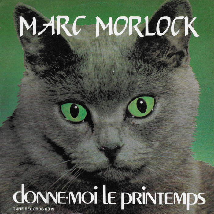 Marc Morlock – “Donne-moi le printemps” 1