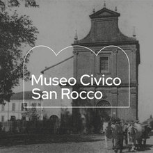 Museo Civico San Rocco