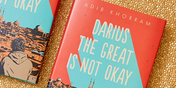 Darius the Great is Not Okay by Adib Khorram 2