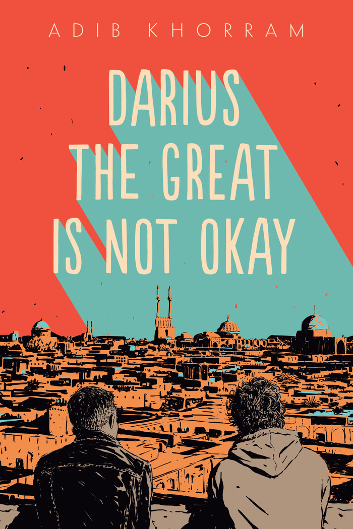 Darius the Great is Not Okay by Adib Khorram 1