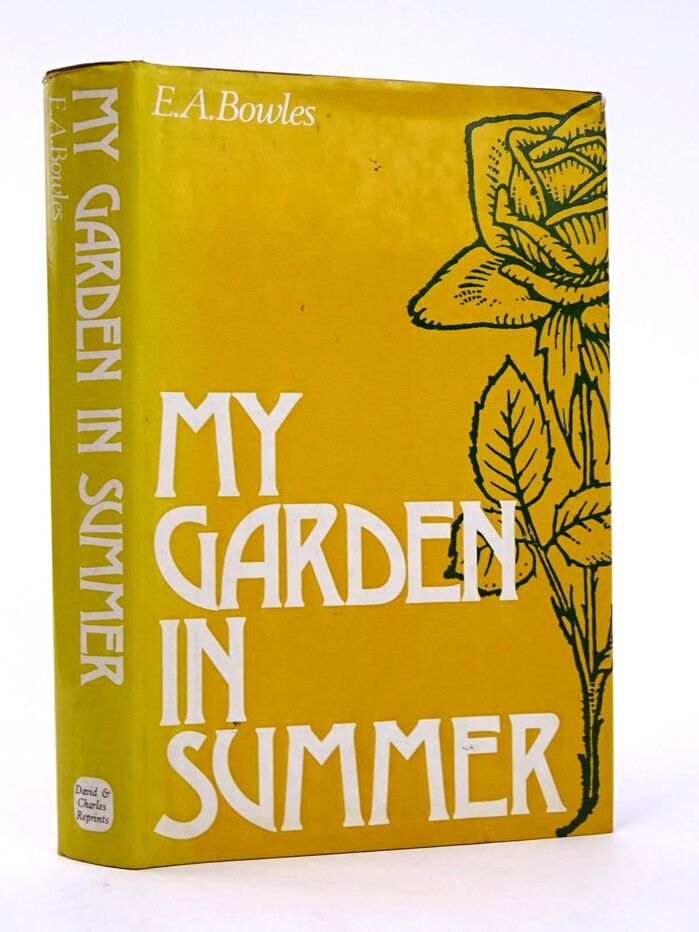 My Garden in Spring, Summer, Autumn and Winter by E.A. Bowles (David & Charles) 1